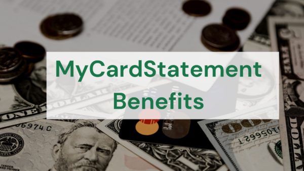 MyCardStatement Login Benefits